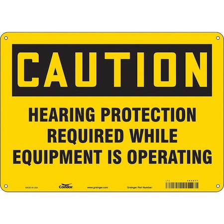 Safety Sign, 10 in Height, 14 in Width, Aluminum, Horizontal Rectangle, English, 465Z77 MPN:465Z77