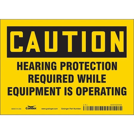 Safety Sign, 5 in Height, 7 in Width, Vinyl, Horizontal Rectangle, English, 465Z80 MPN:465Z80