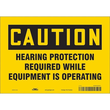 Safety Sign, 7 in Height, 10 in Width, Vinyl, Vertical Rectangle, English, 465Z81 MPN:465Z81