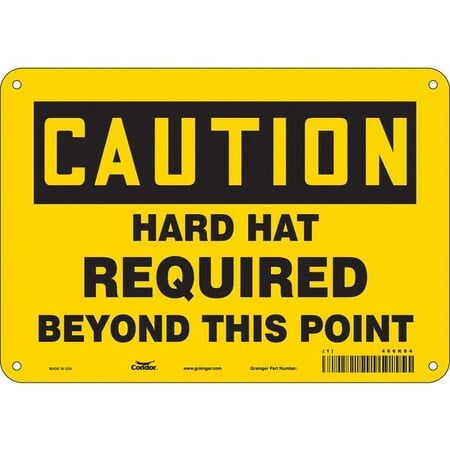 Safety Sign, 7 in Height, 10 in Width, Polyethylene, Vertical Rectangle, English, 466K84 MPN:466K84