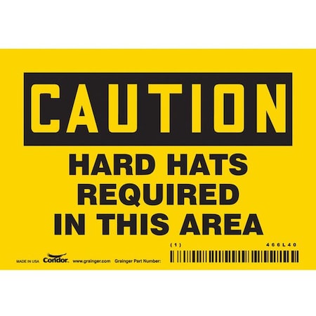 Safety Sign, 3 1/2 in Height, 5 in Width, Vinyl, Horizontal Rectangle, English, 466L40 MPN:466L40