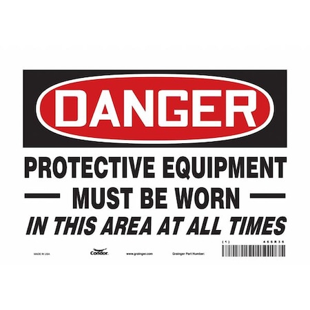 Safety Sign, 7 in Height, 10 in Width, Vinyl, Vertical Rectangle, English, 466R36 MPN:466R36