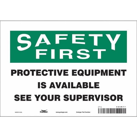 Safety Sign, 7 in Height, 10 in Width, Vinyl, Vertical Rectangle, English, 466R77 MPN:466R77