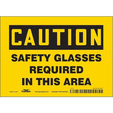 Safety Sign, 5 in Height, 7 in Width, Vinyl, Horizontal Rectangle, English, 466V55 MPN:466V55