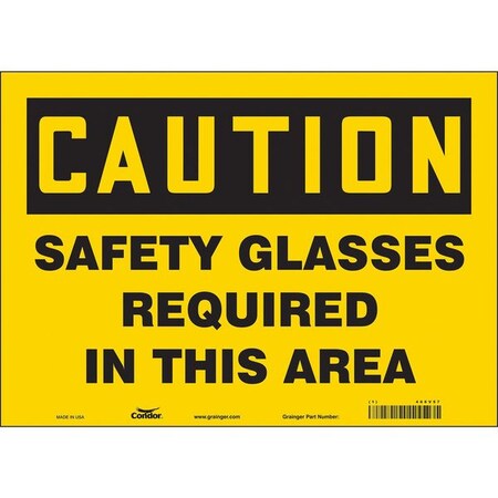 Safety Sign, 10 in Height, 14 in Width, Vinyl, Horizontal Rectangle, English, 466V57 MPN:466V57
