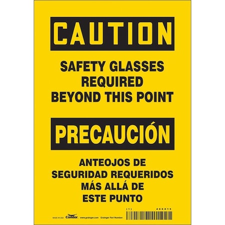 Safety Sign, 10 in Height, 7 in Width, Vinyl, Horizontal Rectangle, English, Spanish, 466X15 MPN:466X15