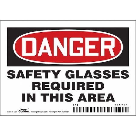 Safety Sign, 3 1/2 in Height, 5 in Width, Vinyl, Horizontal Rectangle, English, 466Y91 MPN:466Y91