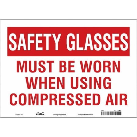 Safety Sign, 10 in Height, 14 in Width, Vinyl, Horizontal Rectangle, English, 467C03 MPN:467C03