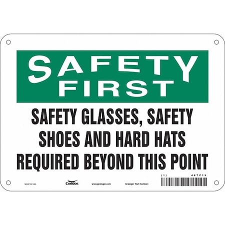 Safety Sign, 7 in Height, 10 in Width, Polyethylene, Vertical Rectangle, English, 467C19 MPN:467C19