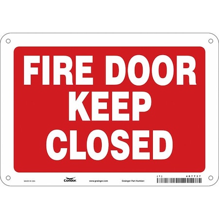 Safety Sign Emergency Exit, Polyethylene, 10 in W, 7 in H, FIRE DOOR KEEP CLOSED, Red, White MPN:467T27