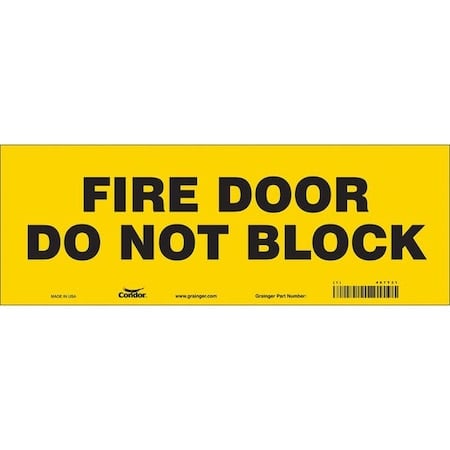 Safety Sign Emergency Exit, Vinyl, 14 in W, 5 in H, FIRE DOOR DO NOT BLOCK, Yellow MPN:467T31