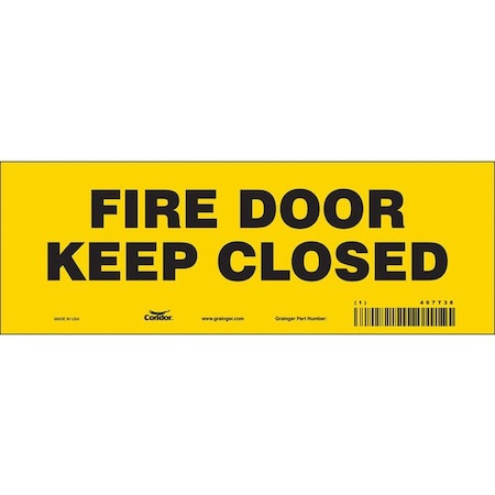 Safety Sign Emergency Exit, Vinyl, 10 in W, 3 1/2 in H, FIRE DOOR KEEP CLOSED, Yellow MPN:467T38