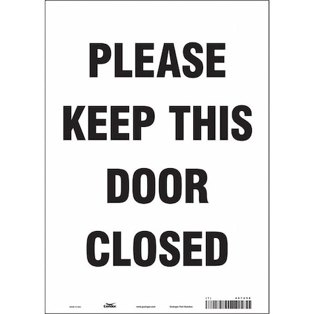 Safety Sign Emergency Exit, Vinyl, 10 in W, 14 in H, PLEASE KEEP THIS DOOR CLOSED, White MPN:467U90