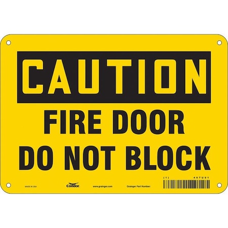 Safety Sign Emergency Exit, Aluminum, 10 in W, 7 in H, CAUTION FIRE DOOR DO NOT BLOCK, Yellow MPN:467U91