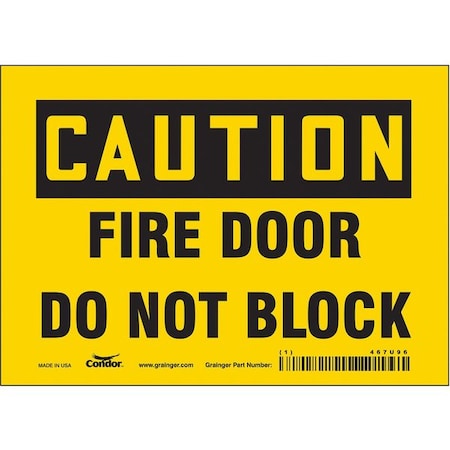 Safety Sign Emergency Exit, Vinyl, 7 in W, 5 in H, CAUTION FIRE DOOR DO NOT BLOCK, Yellow MPN:467U96
