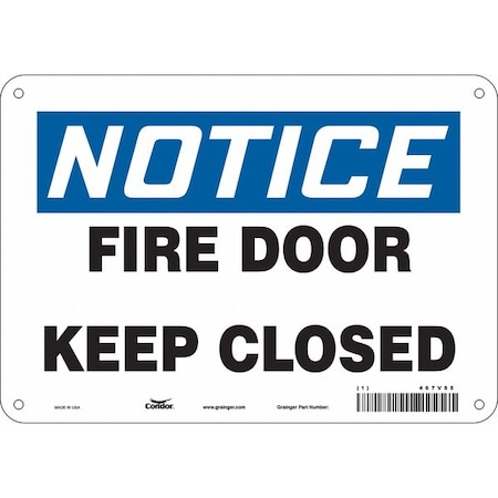 Safety Sign Emergency Exit, Aluminum, 10 in W, 7 in H, NOTICE FIRE DOOR KEEP CLOSED, White MPN:467V55