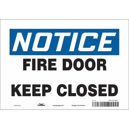 Safety Sign Emergency Exit, Vinyl, 10 in W, 7 in H, NOTICE FIRE DOOR KEEP CLOSED, White MPN:467V60