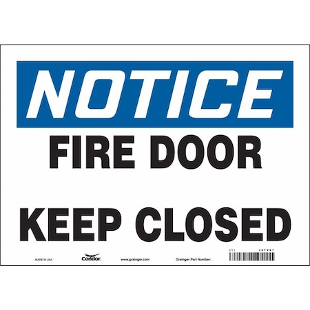 Safety Sign Emergency Exit, Vinyl, 14 in W, 10 in H, NOTICE FIRE DOOR KEEP CLOSED, White MPN:467V61
