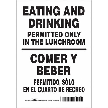 Eating and Drinking Permitted Only In The Lunchroom, 7 in W x 10 in H, Rectangle, Vinyl, 468J22 MPN:468J22
