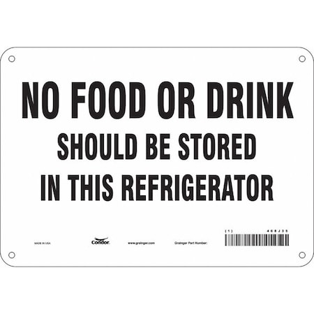 No Food Or Drink Should Be Stored In This Refrigerator, 10 in W x 7 in H, Rectangle, 468J35 MPN:468J35