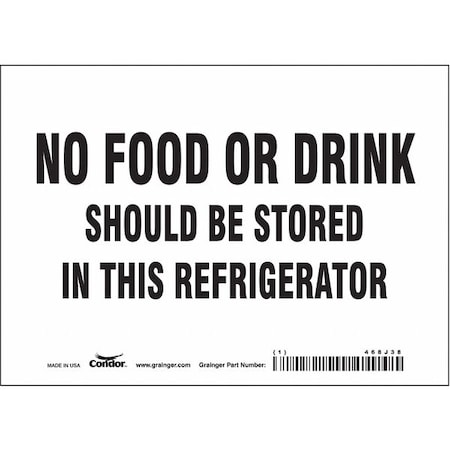 No Food Or Drink Should Be Stored In This Refrigerator, 7 in x 5 in, Horizontal Rectangle, 468J38 MPN:468J38