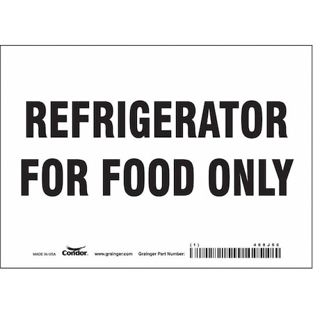 Refrigerator For Food Only, 7 in W x 5 in H, Horizontal Rectangle, Vinyl, 468J50 MPN:468J50