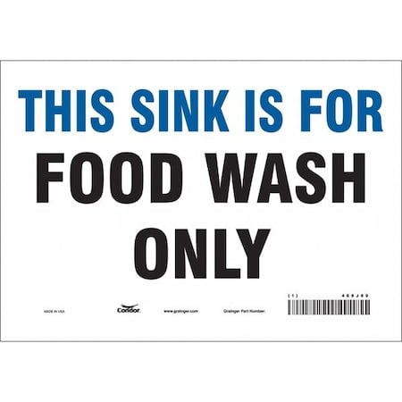 This Sink Is For Food Wash Only, 10 in W x 7 in H, Vertical Rectangle, Vinyl, 468J89 MPN:468J89