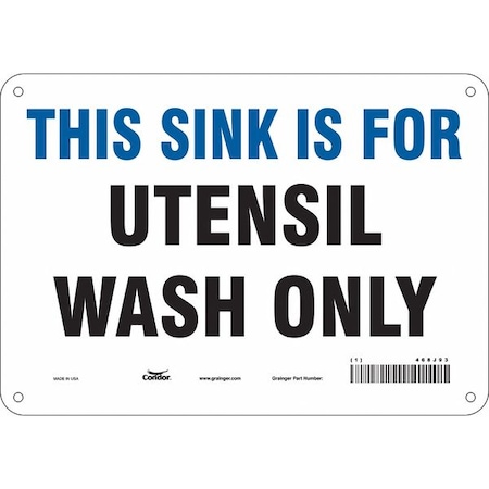 This Sink Is For Utensil Wash Only, 10 in W x 7 in H, Vertical Rectangle, Polyethylene, 468J93 MPN:468J93