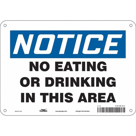 Notice, No Eating Or Drinking In This Area, 10 in W x 7 in H, Vertical Rectangle, Aluminum, 468K36 MPN:468K36