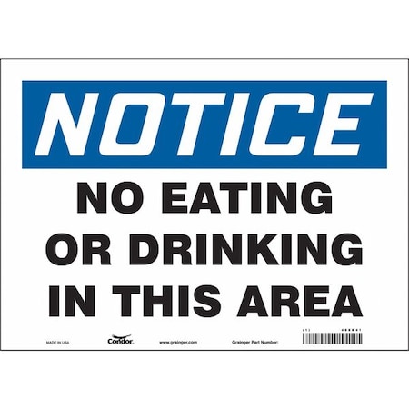 Notice, No Eating Or Drinking In This Area, 14 in W x 10 in H, Horizontal Rectangle, Vinyl, 468K41 MPN:468K41
