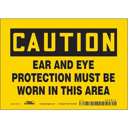 Safety Sign, 5 in Height, 7 in Width, Vinyl, Horizontal Rectangle, English, 468M34 MPN:468M34
