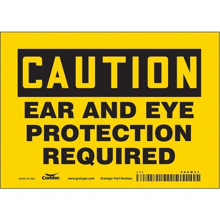Safety Sign, 5 in Height, 7 in Width, Vinyl, Horizontal Rectangle, English, 468M41 MPN:468M41