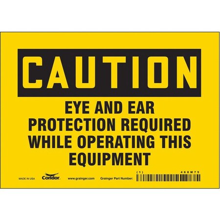 Safety Sign, 5 in Height, 7 in Width, Vinyl, Horizontal Rectangle, English, 468M75 MPN:468M75