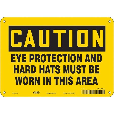 Safety Sign, 7 in Height, 10 in Width, Polyethylene, Vertical Rectangle, English, 468N08 MPN:468N08
