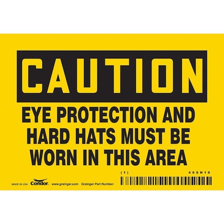 Safety Sign, 3 1/2 in Height, 5 in Width, Vinyl, Horizontal Rectangle, English, 468N10 MPN:468N10