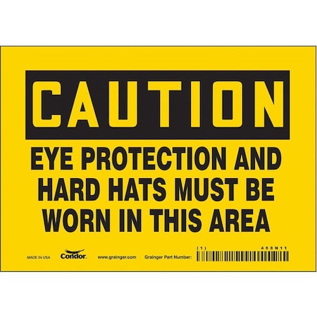 Safety Sign, 5 in Height, 7 in Width, Vinyl, Horizontal Rectangle, English, 468N11 MPN:468N11