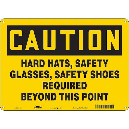 Safety Sign, 10 in Height, 14 in Width, Aluminum, Horizontal Rectangle, English, 468N53 MPN:468N53