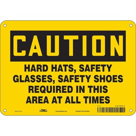 Safety Sign, 7 in Height, 10 in Width, Aluminum, Vertical Rectangle, English, 468N64 MPN:468N64