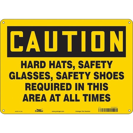 Safety Sign, 10 in Height, 14 in Width, Polyethylene, Horizontal Rectangle, English, 468N67 MPN:468N67