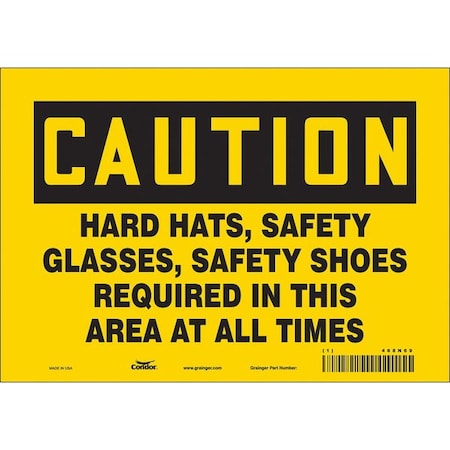 Safety Sign, 7 in Height, 10 in Width, Vinyl, Vertical Rectangle, English, 468N69 MPN:468N69