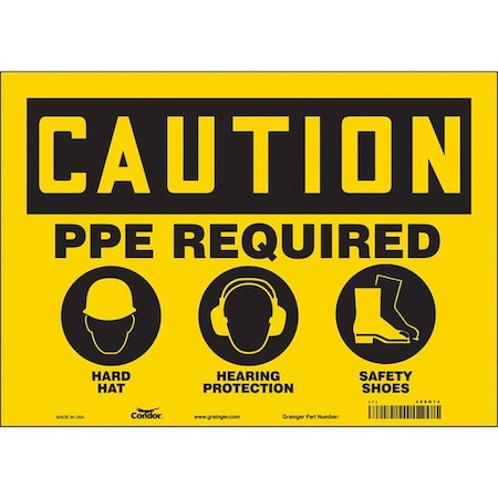 Safety Sign, 10 in Height, 14 in Width, Vinyl, Horizontal Rectangle, English, 468N74 MPN:468N74