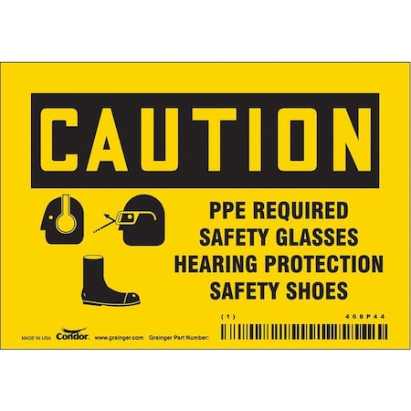 Safety Sign, 3 1/2 in Height, 5 in Width, Vinyl, Horizontal Rectangle, English, 468P44 MPN:468P44