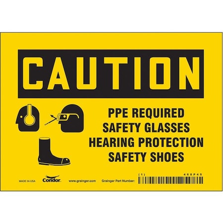 Safety Sign, 5 in Height, 7 in Width, Vinyl, Horizontal Rectangle, English, 468P45 MPN:468P45