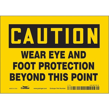 Safety Sign, 5 in Height, 7 in Width, Vinyl, Horizontal Rectangle, English, 468P62 MPN:468P62