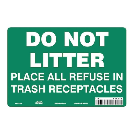 Do Not Litter Place All Refuse In Trash Receptacles, 10 in W x 7 in H, Rectangle, Vinyl, 468T35 MPN:468T35