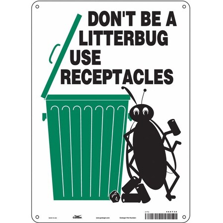 Don't Be A Litterbug Use Receptacles, 10 in W x 14 in H, Vertical Rectangle, Aluminum, 468T38 MPN:468T38
