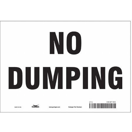 No Dumping, 10 in W x 7 in H, Vertical Rectangle, Vinyl, 468T59 MPN:468T59