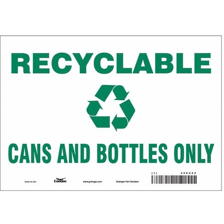 Recyclable Cans And Bottles Only, 10 in W x 7 in H, Vertical Rectangle, Vinyl, 468U24 MPN:468U24