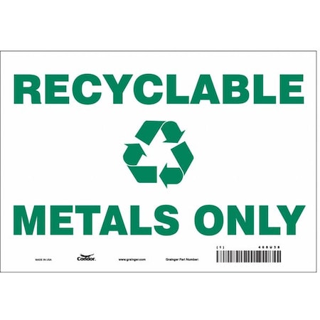 Recyclable Metals Only, 10 in W x 7 in H, Vertical Rectangle, Vinyl, 468U38 MPN:468U38