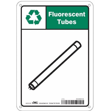 Recycle Sign, Fluorescent Tubes, 7 in W x 10 in H, Horizontal Rectangle, Aluminum, 468U92 MPN:468U92